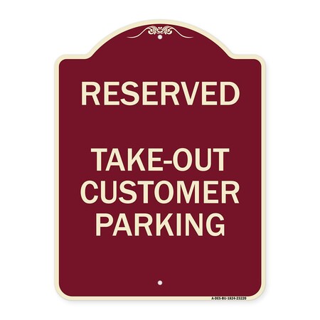 Signmission Reserved Take-Out Customer Parking Heavy-Gauge Aluminum Architectural Sign, 24" x 18", BU-1824-23220 A-DES-BU-1824-23220